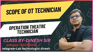 Scope of OT Technician (hindi) | Operation Theatre Technician | OT Technician