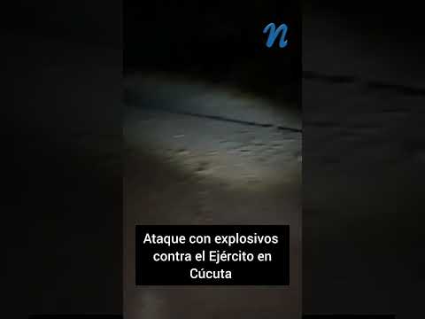 Ataque con explosivos contra el Ejército en Cúcuta | #tachira #frontera #colombia #cucuta