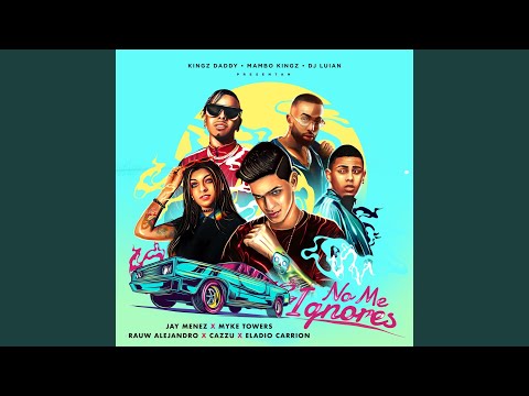 No Me Ignores (feat. Cazzu & Eladio Carrión)