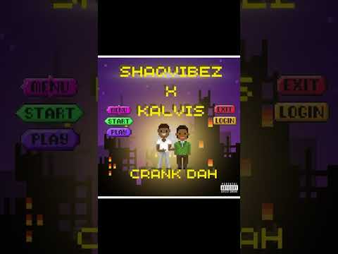 Shaqvibez - Kalvis [ Crank Dah ] 2024 Bashment