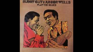 Buddy Guy &amp; Junior Wells -  Bad Bad Whiskey