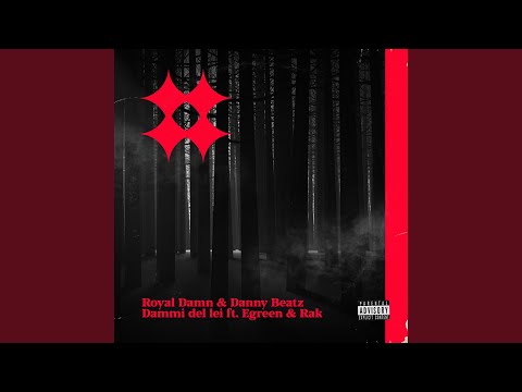 Dammi del lei (feat. Egreen, Rak)