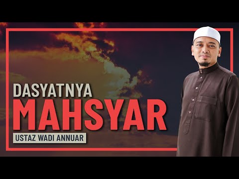 Ustaz Wadi Annuar - Dasyatnya Mahsyar Untuk Golongan Ini