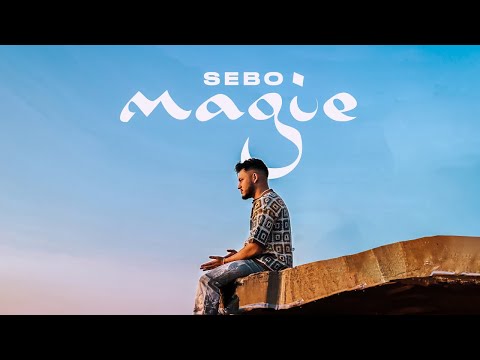 SEBO - MAGIE (prod. by Sebo) [official video]