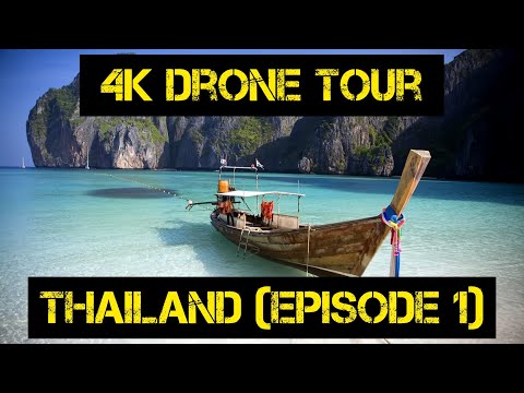 4K DRONE TOUR - THAILAND - EPISODE 1