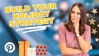 How to Build a Pinterest Holiday Strategy That Works Year After Year