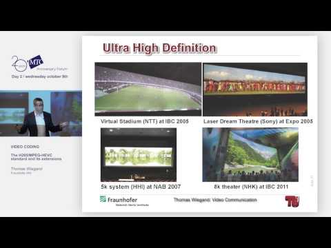 Thomas Wiegand, Fraunhofer HHI - The H.265/MPEG-HEVC standard and its extensions