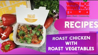 WNWN Battersea (Recipe 2): Roast chicken with roast vegetables