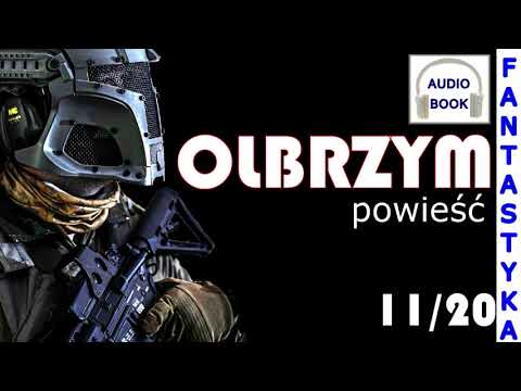 Olbrzym 11/20 - audiobook, powieść, fantastyka, thriller, post-apo