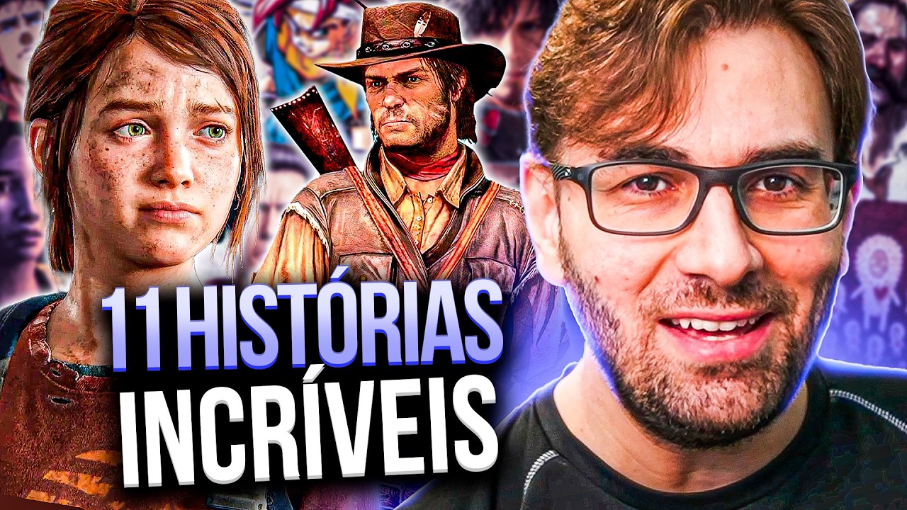 11 Jogos Com HISTÓRIAS INCRÍVEIS!!!