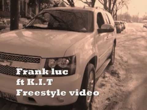 Frank luc and kit - Freestyle video