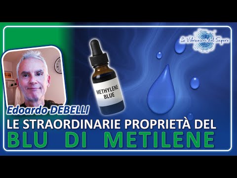 The extraordinary properties of methylene blue - Edoardo Debelli