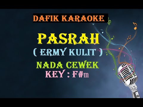 Pasrah (Karaoke) Ermy Kulit,Nada Cewek F#m