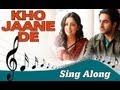 Kho Jaane De (Full Song with Lyrics) | Vicky Donor | Ayushmann Khurrana, Yami Gautam