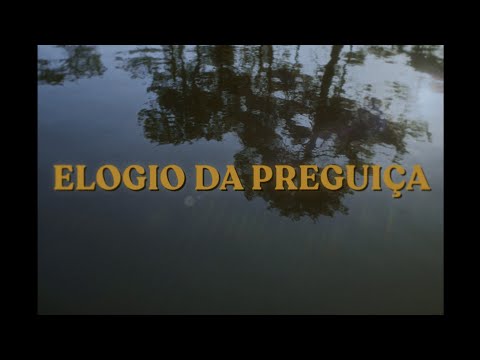 Miguel Araújo | 03. Elogio da Preguiça 