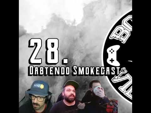 28. Dabtendo SmokeCast