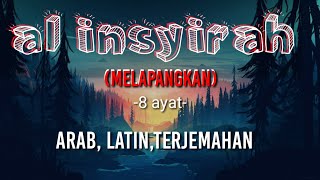 Download lagu Al insyirah (Arab latin dan terjemahan) melapangkan mp3