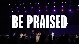 Be Praised