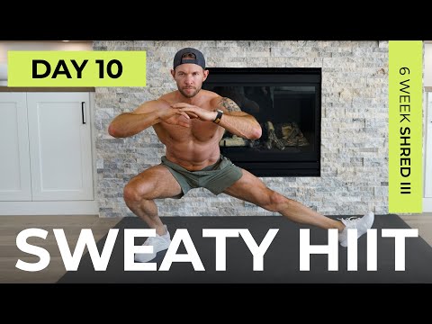 Day 10: 30 Min SUPER SWEATY HIIT Workout [No Equipment, No Repeats] // 6WS3
