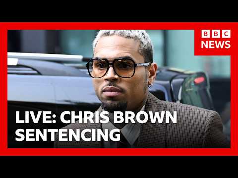 LIVE: Chris Brown sentenced over alleged bottle attack in London | BBC News