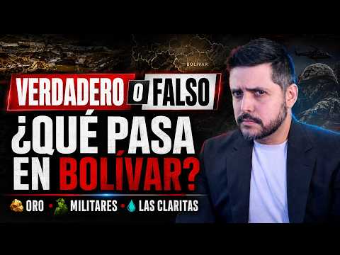EN VIVO | Bolívar bajo tensión: oro, militares y versiones falsas sobre Las Claritas