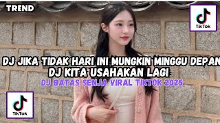 Download lagu DJ JIKA TIDAK HARI INI MUNGKIN MINGGU DEPAN | DJ KITA USAHAKAN LAGI - BATAS SENJA | DJ VIRAL TIKTOK mp3 Download lagu DJ JIKA TIDAK HARI INI MUNGKIN MINGGU DEPAN | DJ KITA USAHAKAN LAGI - BATAS SENJA | DJ VIRAL TIKTOK mp3