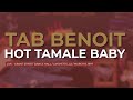 Tab Benoit - Hot Tamale Baby (Live) (Official Audio)