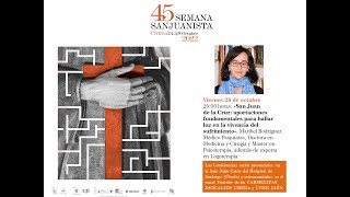 «San Juan de la Cruz: aportaciones fundamentales para hallar luz en la vivencia del sufrimiento».