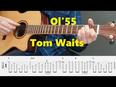 Ol' 55 - Tom Waits - Fingerstyle Guitar Tutorial Tabs and Chords