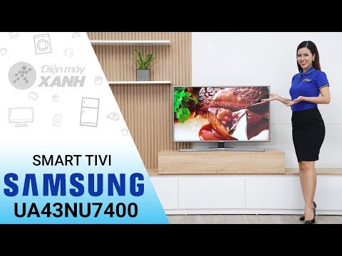 Smart Tivi Samsung 4K 43 inch UA43NU7400 - Âm hay hình đẹp từ Samsung | Điện máy XANH