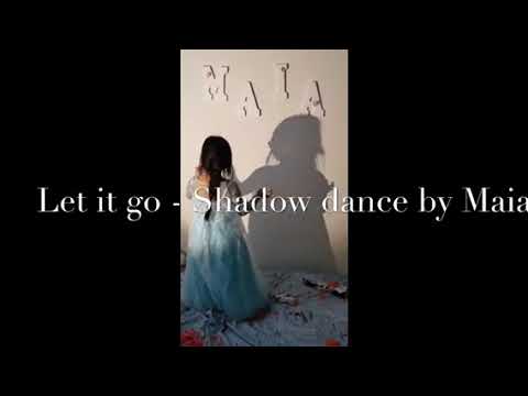 let it go - Frozen - Shadow dance cover by Maia