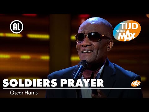 Oscar Harris - Soldiers Prayer | TIJD VOOR MAX