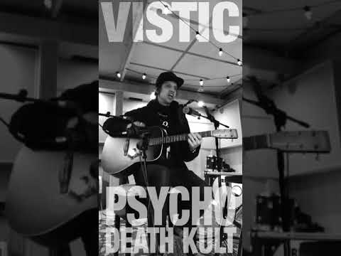 JOHN E VISTIC - PSYCHO DEATH KULT (LIVE Solo Acoustic Version)