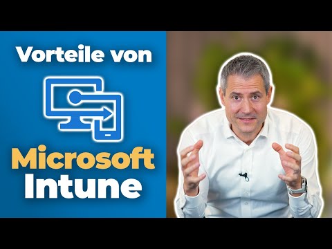Microsoft Intune: 5 Vorteile für Unternehmen