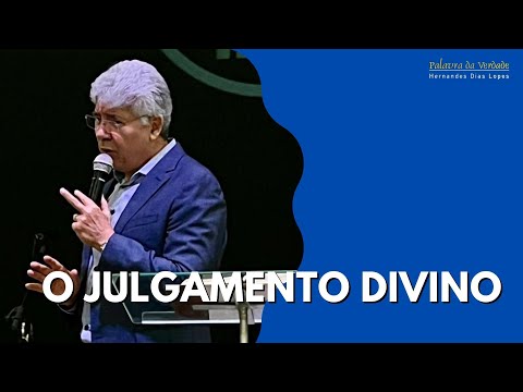 O JULGAMENTO DIVINO - Hernandes Dias Lopes