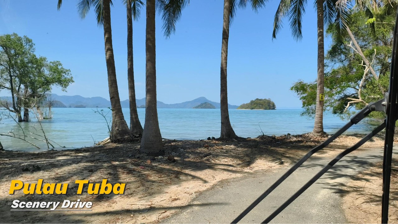 Scenery Drive Tour | 🇲🇾​ Pulau Tuba / Tuba Island, Langkawi | Raya Trip [ENG SUB]
