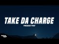 Project Pat - Take Da Charge (Lyrics)