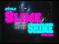 Ryouji SLIME SHINE Ft OHTHREESOSA OFFICIAL MUSIC VIDEO