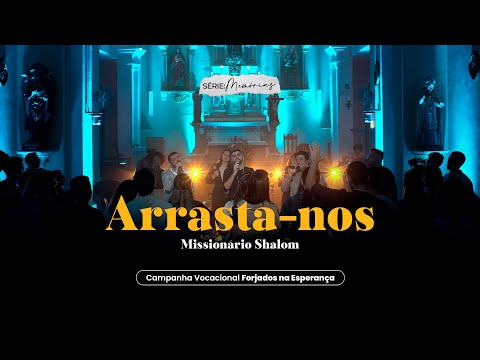 Arrasta-nos - Shalom