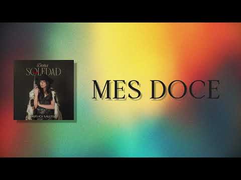 Mes Doce - Angélica Gallegos x Lupita infante x Ivonne Galáz (Lyric Video)