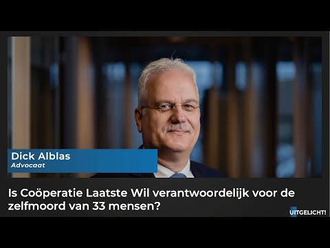 Uitgelicht! 27 oktober 2021 - Dick Alblas over rechtszaak zelfmoordpoeder Coöperatie Laatste Wil