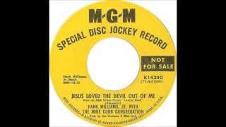 Hank Williams Jr. & The Mike Curb Congregation- Jesus Loved The Devil Out Of Me (Original Mono 45)
