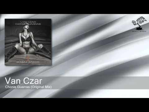 Van Czar - Chonis Guarras - Original Mix (Bonzai Basiks)