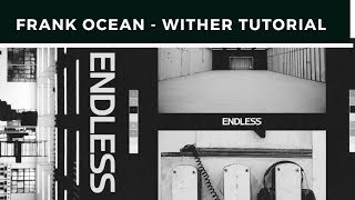 Frank Ocean - Wither (Piano Tutorial)