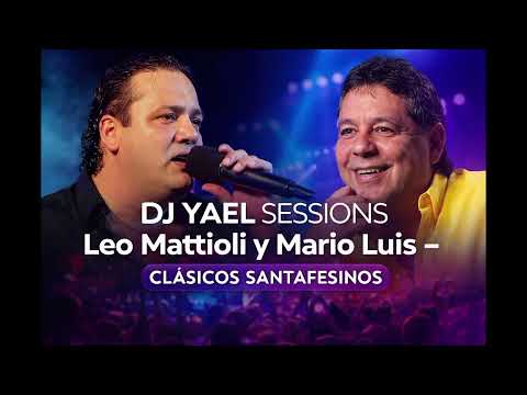 Leo Mattioli vs Mario Luis – Clásicos de Cumbia Santafesina | DJ Yael Sessions