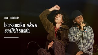 Download lagu eńau Feat. Raim Laode - Bersamaku Akan Sedikit Susah (Acoustic Version) mp3