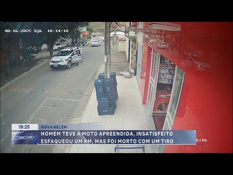 Nova Belém: Homem teve a moto apreendida, insatisfeito esfaqueou um PM, mas foi morto com um tiro.
