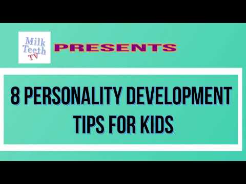 8 Personality Development Tips For Kids| best parenting tips |healthy habits for a good personality