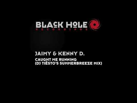 Jaimy & Kenny D. - Caught Me Running (DJ Tiesto's Summerbreeze Mix)
