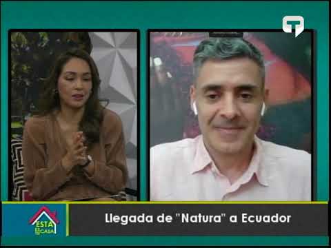 Llegada de Natura a Ecuador